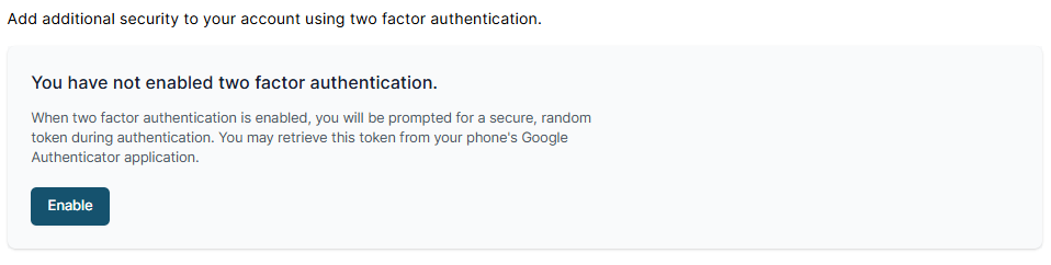 Two factor authentication section with the Enable button