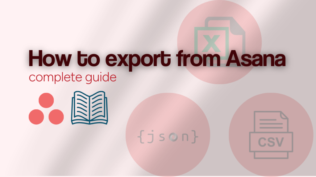 Asana logo and guide icon with text "How to export from Asana complete guide"